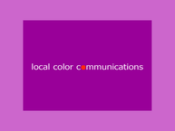 Local Color Communications