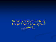 Security Service Limburg Bv