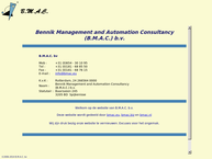 Bennik Management And Automation Consultancy B.v.