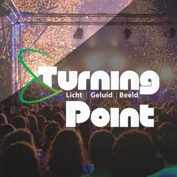 Turning Point Licht & Geluid