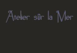 Atelier Sûr la Mer