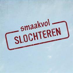 Smaakvol Slochteren