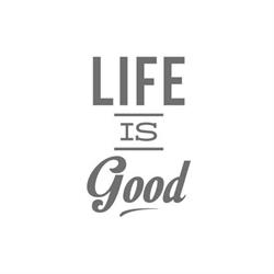 Life is Good Unique Stays
