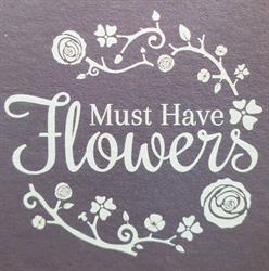 Must Have Flowers
