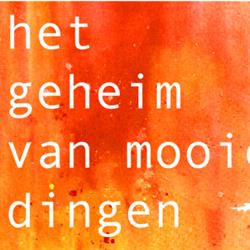 Het geheim van mooie dingen