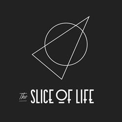 The Slice of Life