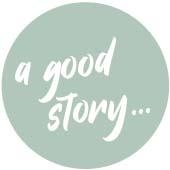a good story...