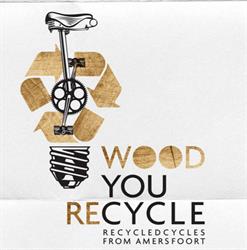 WOOD you reCYCLE