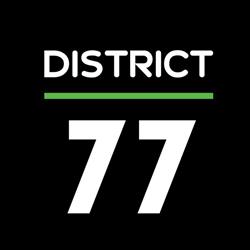 District 77