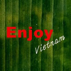 Enjoy Vietnam