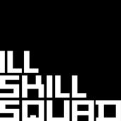 ILL SKILL SQUAD