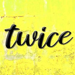 twice