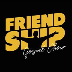 Friendship Gospel Choir
