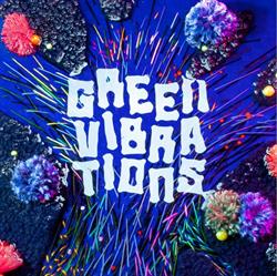 Green Vibrations