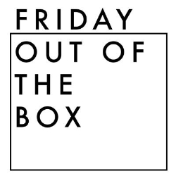 Friday out of the Box