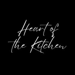 Heart of the Kitchen