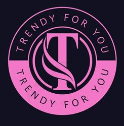 Trendy For You