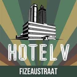 Hotel V - Much Love. From Amsterdam (Fizeaustraat)