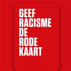 Geef Racisme de Rode Kaart Nederland