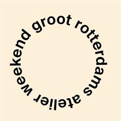 Groot Rotterdams Atelier Weekend