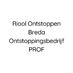 Riool Ontstoppen Breda Ontstoppingsbedrijf PROF