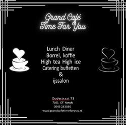 Grand Cafe Time For You
