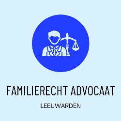 Leeuwarden Familierecht Advocaat